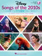 Disney Songs of the 2010s Vocal Solo & Collections sheet music cover